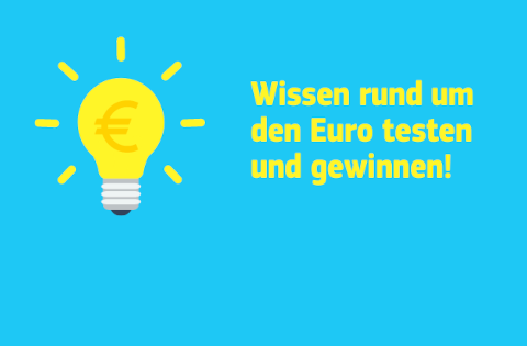 Wissen rund um den Euro testen und gewinnen!